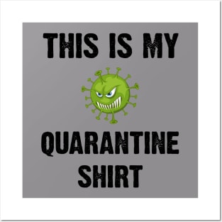 This is My Quarantine Shirt Funny Quarantine Shirt T-Shirt Posters and Art